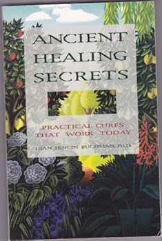 ancient Healing Secrets: Practical Cures That Work Today