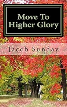 Paperback Move To Higher Glory Book