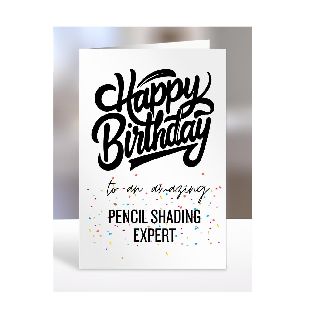 Card for pencil shading expert, Happy Birthday Gifts for Men or Women, Him, Her, Presents for Christmas, Appreciation, To an amazing, A5-169_139
