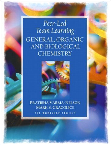 Peer-Led Team Learning: General, Organic, and Biological Chemistry