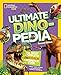 National Geographic Kids Ultimate Dinopedia, 2nd Edition (NGK Ultimate Pedias)