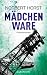Image of Mädchenware: Kriminalroman (Ein Steiger-Krimi, Band 2)
