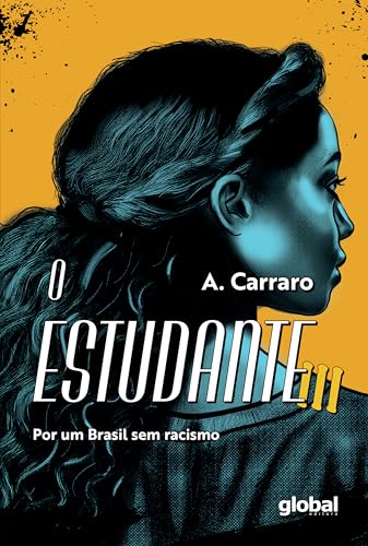 O estudante III: Por um Brasil sem racismo