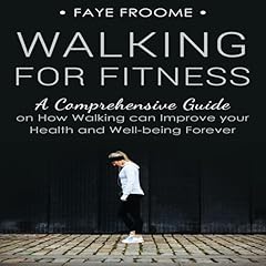 Walking for Fitness Audiolibro Por Faye Froome arte de portada