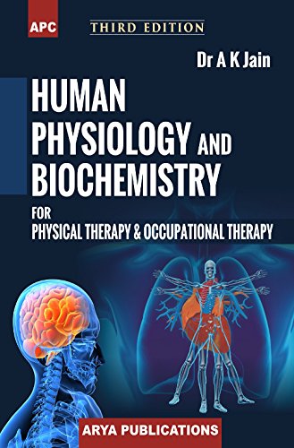 Human Physiology And Biochemistry For Physical Therapy And Human Physiology And Biochemistry For Physical Therapy And