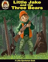 Little Jake and the Three Bears B00P6RPNMW Book Cover