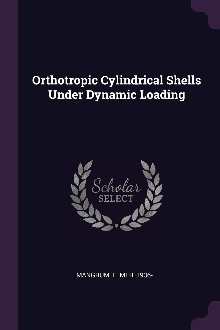 Orthotropic Cylindrical Shells Under Dynamic Loading