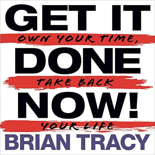Get It Done Now! by Brian Tracy episode artwork