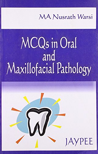 MCQs in Oral and Maxillofacial Pathology [Paperback] [Jan 01, 2000] NM Warsi