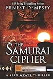 The Samurai Cipher: A Sean Wyatt Thriller (Sean Wyatt Thrillers) (Volume 8)