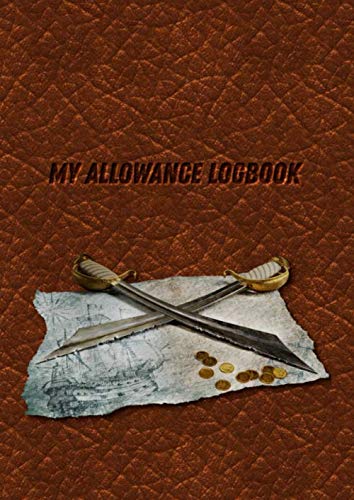 My Allowance Logbook: Weekly, Monthly, Yearly Money Track for kids & Teens | Money Strategies & Goals | Money Budget Log for Children | Money Planner ... | Allowance Tracking | Budgeting Practice