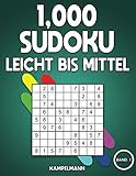 1,000 Sudoku Leicht bis Mittel: Das große Buch mit Sudokus für Erwachsene - mit Lösungen (Band 1) - Kampelmann 