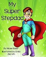 My Super Stepdad 1539475417 Book Cover
