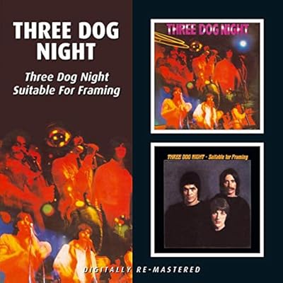 Three Dog Night / Suitable For Framing