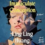 Immaculate Conception: A Novel