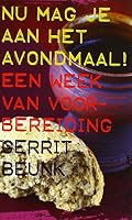 NU MAG JE AAN HET AVONDMAAL!: 7 dagen van voorbereiding 9088970513 Book Cover