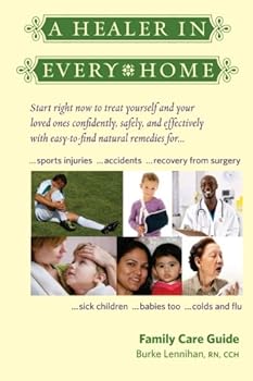 Paperback A Healer In Every Home: Family Care Guide Book