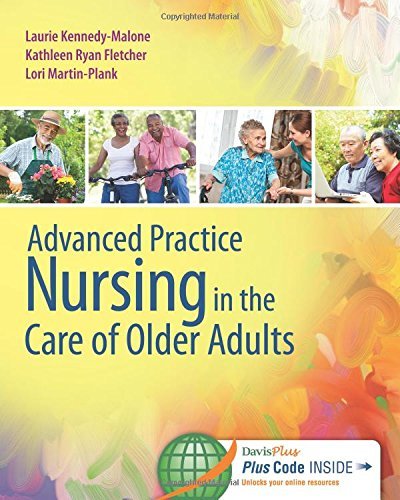 Advanced Practice Nursing in the Care of Older Adults by Dr Laurie ...