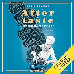 Aftertaste. Una ricetta per l'aldil&agrave; copertina