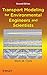 Transport Modeling for Environmental Engineers and Scientists (Environmental Science and Technology: A Wiley-Interscience S)
