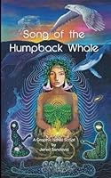 Song of the Humpback Whale: A Graphic Novel Script 0578375877 Book Cover