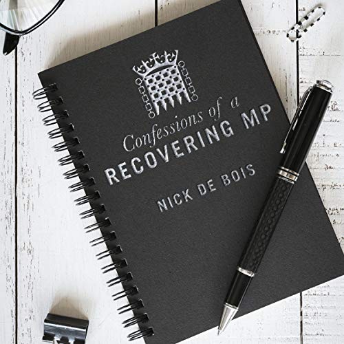 Confessions of a Recovering MP by Nick de Bois episode artwork