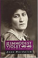 An Immodest Violet: The Life of Violet Hunt 0233986391 Book Cover