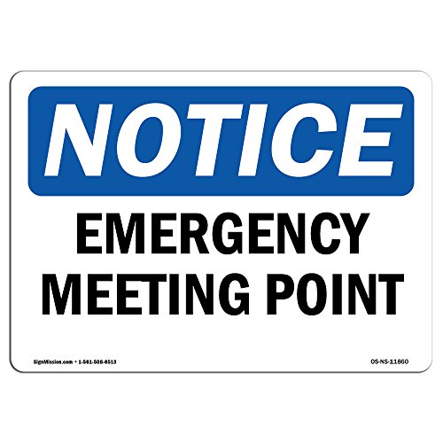 OSHA Notice Sign - Emergency Meeting Point | Aluminum Sign | Protect Your Business, Construction Site, Warehouse & Shop Area | Made in The USA