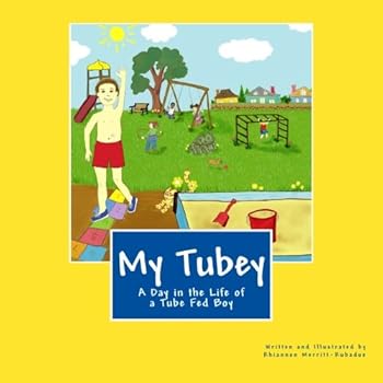 Paperback My Tubey: A Day in the Life of a Tube Fed Boy Book