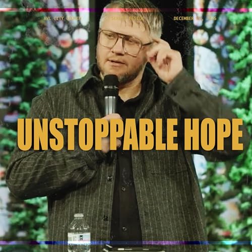 UNSTOPPABLE HOPE || Luke 2:1-20 || Sergio Fesiuk