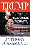 Trump, the Blue-Collar President
