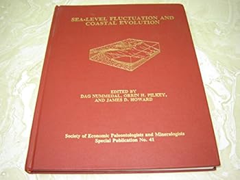 Sea-Level Fluctuation and Coastal Evolution: Based on a Symposium in Honor of William Armstrong Price (Special Publication (Society of Economic Paleontologists and Mineralogists))