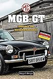 mgb fahrplan  MGB GT: WARTUNGS UND RESTAURIERUNGSBUCH (Deutsche Ausgaben)