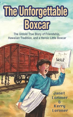 The Unforgettable Boxcar: The Untold True Story... B0FVH8LRWR Book Cover