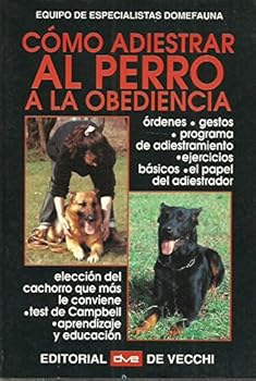 Paperback Como Adiestrar El Perro a la Obediencia (Spanish Edition) [Spanish] Book