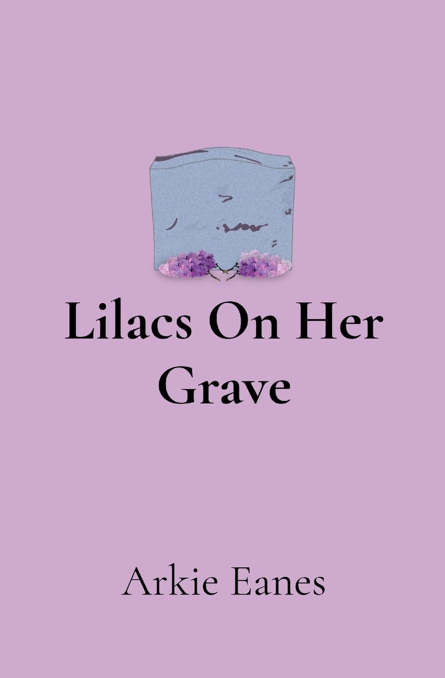 Lilacs On Her Grave