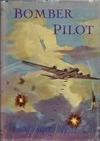 Bomber Pilot B0007E5LIA Book Cover