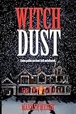  Witch Dust: A Paranormal Comedy Thriller (The Witch Series)