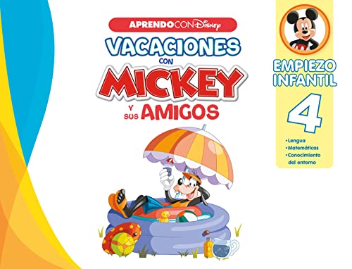 Vacaciones con Mickey y sus amigos. Empiezo infantil (4 años) (Disney. Cuaderno de vacaciones): Lengua, Matemáticas y Conocimiento del entorno (Aprendo con Disney)
