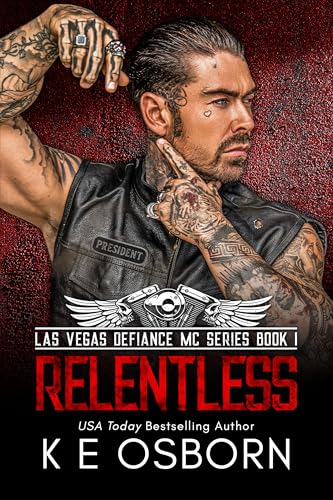 Relentless (The Las Vegas Defiance MC Series Book 1)