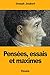 Pens&Atilde;&copy;es, essais et maximes (French Edition)