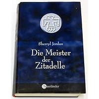 Die Meister der Zitadelle