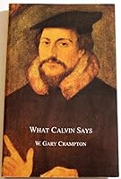 What Calvin Says 0940931354 Book Cover