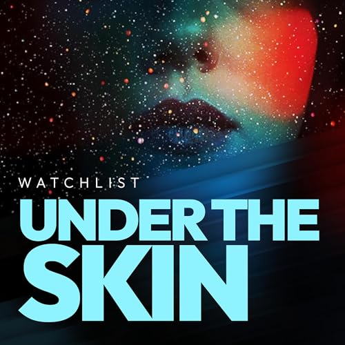 [watchlist] Under the Skin - la SF hypnotique avec Scarlett Johansson 👽
