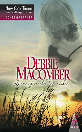 Lo mejor de la vida (Harlequin Contemporanea) Lo mejor de la vida (Harlequin Contemporanea)