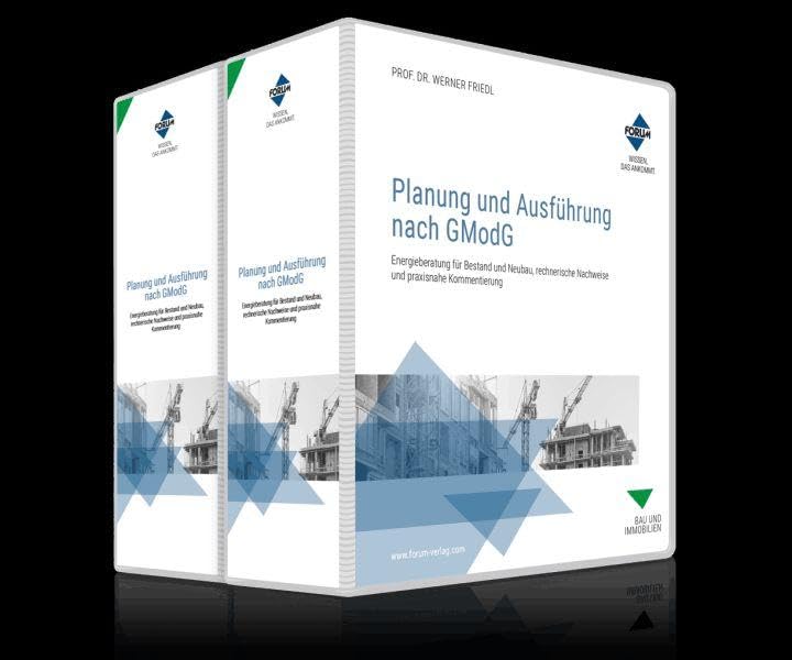 Planung und Ausführung nach GModG: Energieberatung für Bestand und Neubau, rechnerische Nachweise und praxisnahe Kommentierung