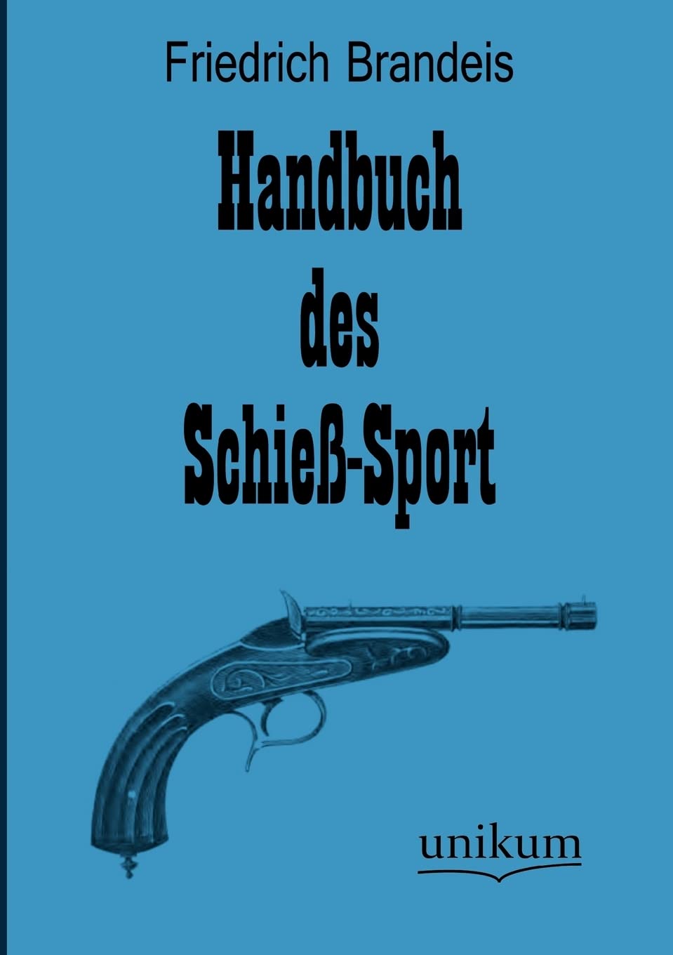 Handbuch des Schieß-Sport