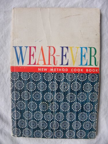 Wear-ever New Method Cook Book B000H12AG4 Book Cover