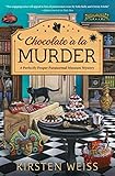 Chocolate a la Murder (A Perfectly Proper Paranormal Museum Mystery (4))