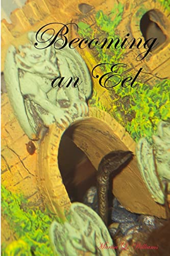 Becoming An Eel